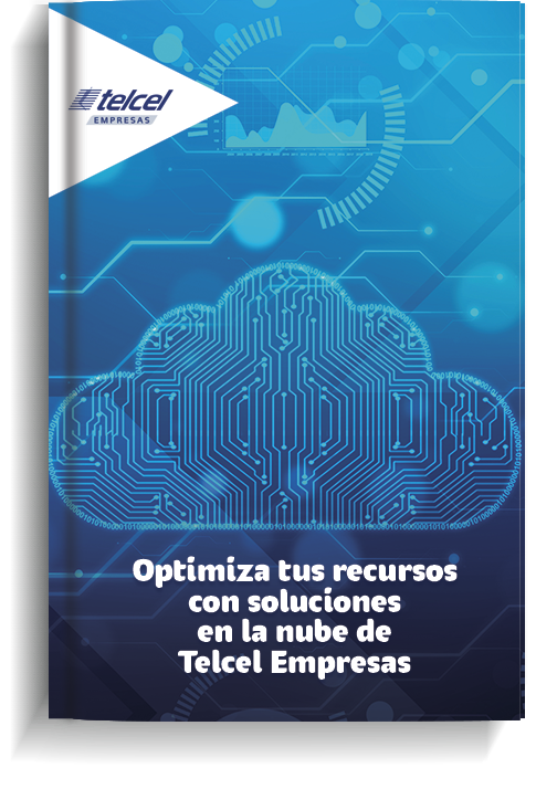 Portada Optimiza tus recursos con soluciones en la nube de Telcel Empresas.png